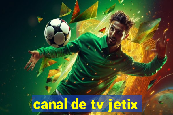 canal de tv jetix